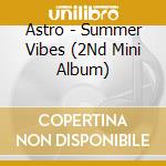 Astro - Summer Vibes (2Nd Mini Album) cd