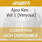 Ajoo Kim - Vol 1 [Veryous] cd