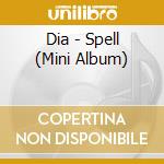 Dia - Spell (Mini Album) cd