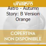 Astro - Autumn Story: B Version Orange cd