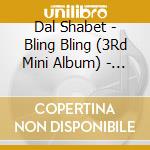 Dal Shabet - Bling Bling (3Rd Mini Album) - D cd