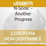 N-Sonic - Another Progress cd