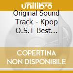 Original Sound Track - Kpop O.S.T Best Choice (3 Cd) cd