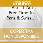 T-Ara - T-Ara's Free Time In Paris & Swiss (Special Album) - cd