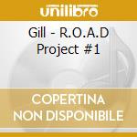 Gill - R.O.A.D Project #1 cd