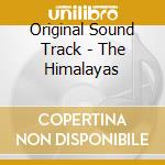 Original Sound Track - The Himalayas cd