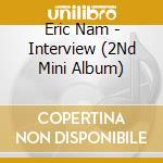 Eric Nam - Interview (2Nd Mini Album)