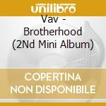 Vav - Brotherhood (2Nd Mini Album) cd