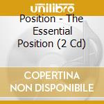 Position - The Essential Position (2 Cd) cd musicale di Position