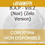 B.A.P - Vol.2 (Noir) (Zelo Version) cd