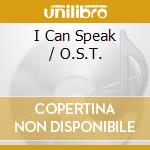 I Can Speak / O.S.T. cd musicale