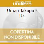 Urban Jakapa - Uz cd