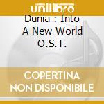Dunia : Into A New World O.S.T. cd