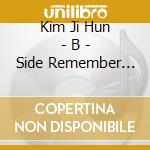 Kim Ji Hun - B - Side Remember (Ep) cd