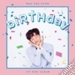 Roh Tae Hyun - 1St Mini Album: Birthday cd musicale di Roh Tae Hyun