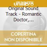 Original Sound Track - Romantic Doctor, Teacher Kim O.S.T - Sbs Drama cd musicale di Original Sound Track