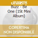Buzz - Be One (1St Mini Album) cd