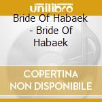 Bride Of Habaek - Bride Of Habaek cd