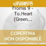 Fromis 9 - To.Heart (Green Version) cd musicale di Fromis 9
