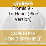 Fromis 9 - To.Heart (Blue Version) cd