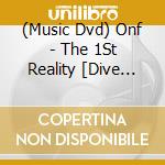 (Music Dvd) Onf - The 1St Reality [Dive Into Onf] Dvd cd musicale