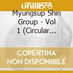 Myungsup Shin Group - Vol 1 (Circular Dilemma) cd