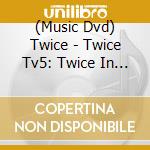 (Music Dvd) Twice - Twice Tv5: Twice In Switzerland cd musicale