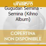 Gugudan Semina - Semina (Kihno Album) cd