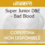 Super Junior D&E - Bad Blood cd