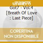 Got7 - Vol.4  [Breath Of Love : Last Piece] cd