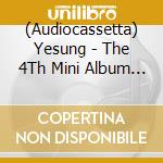 (Audiocassetta) Yesung - The 4Th Mini Album (Cassette Tape Ver.) cd musicale