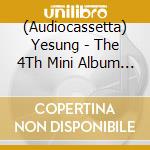 (Audiocassetta) Yesung - The 4Th Mini Album (Cassette Tape Ver.) cd