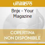 Bnjx - Your Magazine cd
