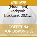 (Music Dvd) Blackpink - Blackpink 2021 [The Show] (2Dvd) cd