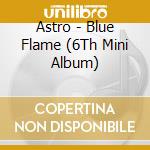 Astro - Blue Flame (6Th Mini Album) cd