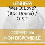 Was It Love? (Jtbc Drama) / O.S.T cd