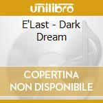 E'Last - Dark Dream cd