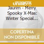 Jaurim - Merry Spooky X-Mas: Winter Special Album cd musicale
