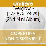 Everglow - [-77.82X-78.29] (2Nd Mini Album) cd