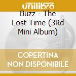 Buzz - The Lost Time (3Rd Mini Album) cd