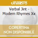 Verbal Jint - Modern Rhymes Xx cd musicale