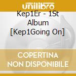 Kep1Er - 1St Album [Kep1Going On] cd
