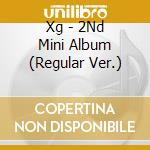 Xg - 2Nd Mini Album (Regular Ver.) cd