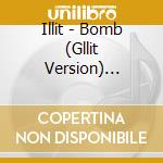 Illit - Bomb (Gllit Version) (Random Cover) cd