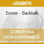 Evnne - Backtalk cd