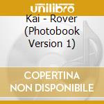 Kai - Rover (Photobook Version 1) cd