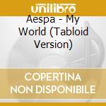 Aespa - My World (Tabloid Version) cd