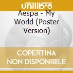 Aespa - My World (Poster Version) cd