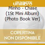 Minho - Chase (1St Mini Album) (Photo Book Ver) cd musicale