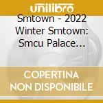 Smtown - 2022 Winter Smtown: Smcu Palace (Portrait Book) cd musicale